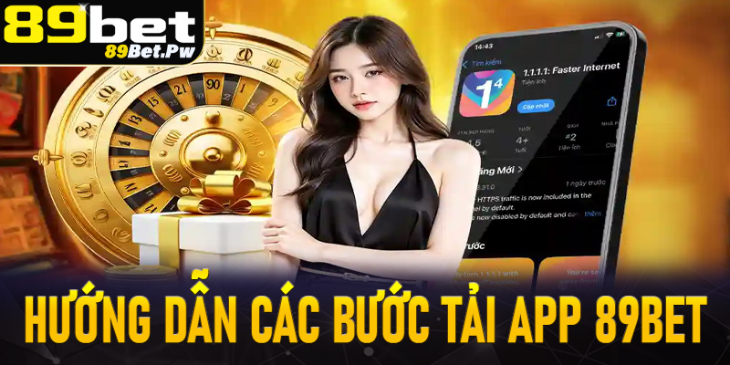 Chi tiết từng bước tải app 89Bet đơn giản nhất cho tân thủ