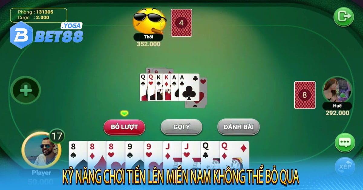 Kỹ Năng Chơi Tiến Lên Miền Nam Không Thể Bỏ Qua
